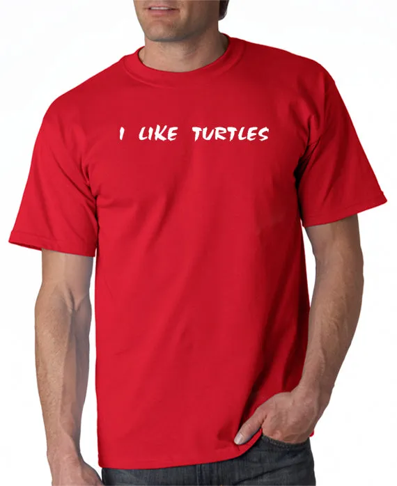 I Like Turtles T-Shirt