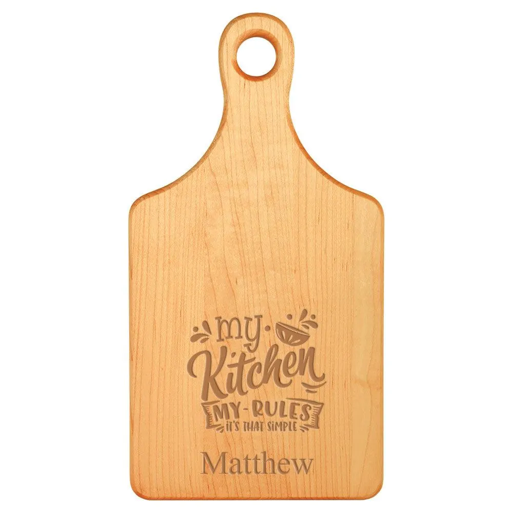 Laser Engraved My Kitchen My Rules Cutting Board (Rectangle or Paddle Shaped Options)
