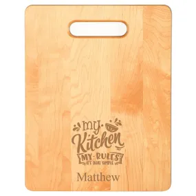 Laser Engraved My Kitchen My Rules Cutting Board (Rectangle or Paddle Shaped Options)