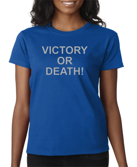 Victory or Death T-shirt