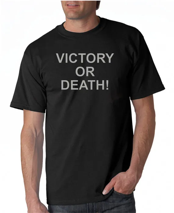 Victory or Death T-shirt