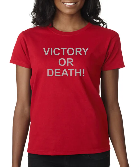 Victory or Death T-shirt