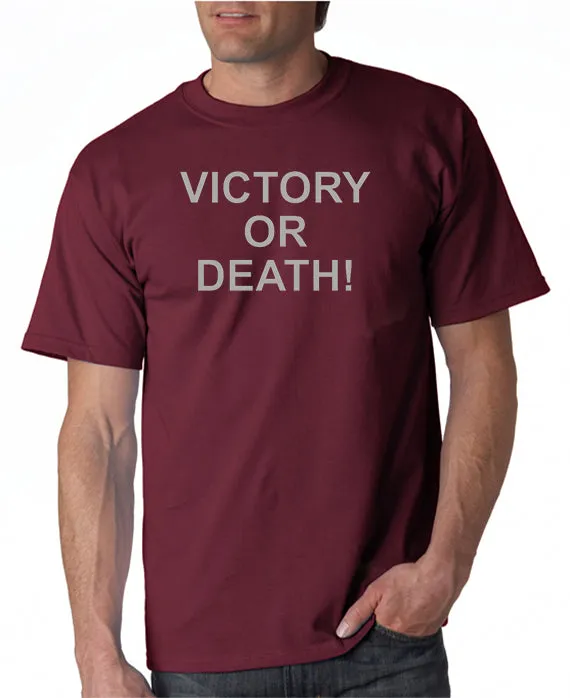 Victory or Death T-shirt